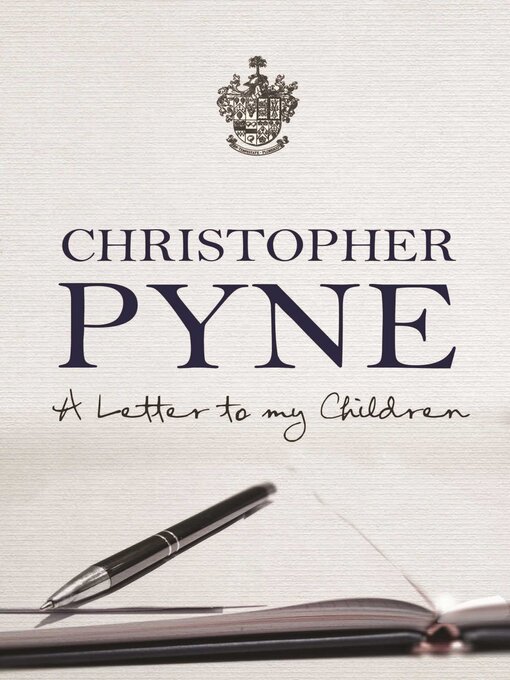 Title details for Letter to My Children by Christopher Pyne - Available